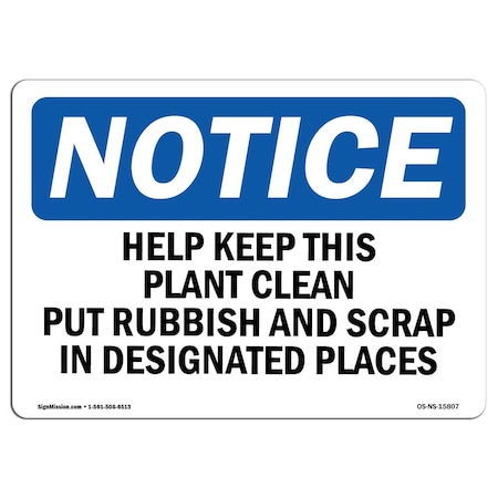 Signmission OSHA Sign, Help Keep This Plant Clean, 24in X 18in Rigid Plastic, 18" W, 24" L, Landscape OS-NS-P-1824-L-15807